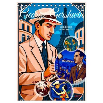 George Gershwin (Tischkalender 2027 DIN A5 hoch), CALVENDO Monatskalender