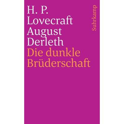 Die dunkle Brüderschaft, Taschenbuch von Howard Phillips Lovecraft,August W. Derleth, Suhrkamp, 978-3-518-37756-7