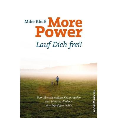 More Power - Lauf dich frei!, Taschenbuch von Mike Kleiss, Books4success