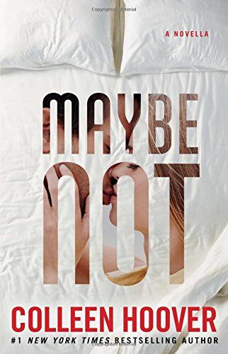 Colleen Hoover - Maybe Not: A Novella - Preis vom 10.10.2026 11:48:34 h