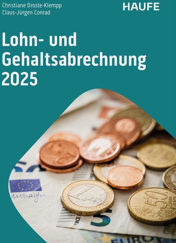 Christiane Droste-Klempp - Lohn- und Gehaltsabrechnung 2025 (Haufe Fachbuch) - Preis vom 09.10.2026 07:28:09 h