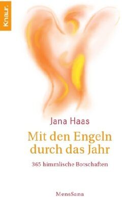 Jana Haas - Mit den Engeln durch das Jahr: 365 himmlische Botschaften - Preis vom 09.10.2026 07:28:09 h