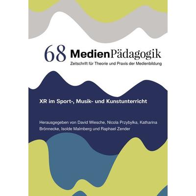 XR im Sport-, Musik- und Kunstunterricht, Gebundene Ausgabe von , OAPublishing Collective, 978-3-03978-175-1