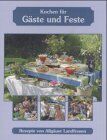 Maria Anna Weixler-Schürger - Kochen für Gäste und Feste: Rezepte von Allgäuer Bäuerinnen - Preis vom 12.10.2026 11:37:12 h
