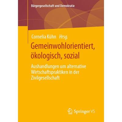 Gemeinwohlorientiert, ökologisch, sozial, Taschenbuch von , Springer Fachmedien Wiesbaden GmbH, 978-3-658-38502-6