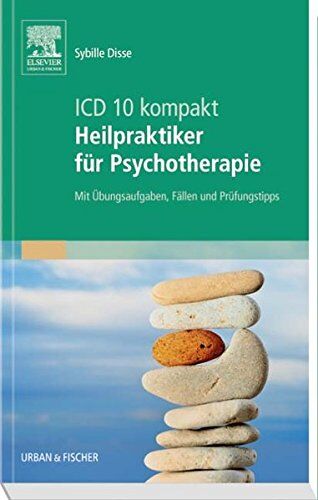 Sybille Disse - ICD-10 kompakt - Heilpraktiker für Psychotherapie: Mit Übungsaufgaben, Fällen und Prüfungstipps - Preis vom 09.10.2026 07:28:09 h
