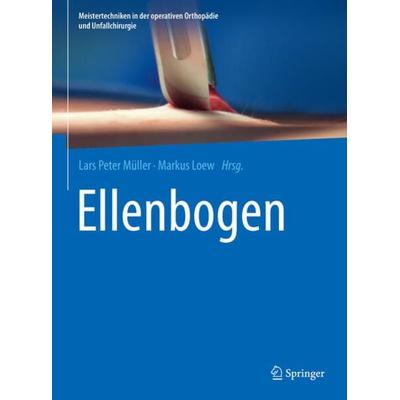 Ellenbogen, Gebundene Ausgabe von , Springer Berlin, 978-3-662-62990-1