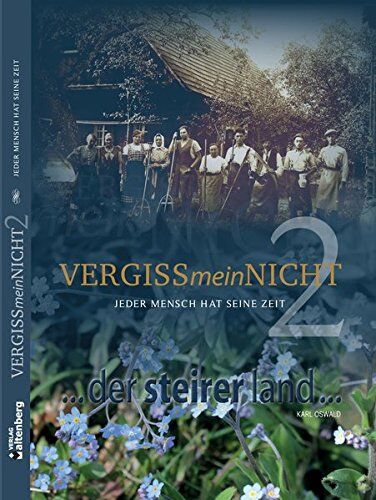 Karl Oswald - Vergiss mein Nicht 2: Jeder Mensch hat seine Zeit - Preis vom 30.09.2026 22:30:23 h