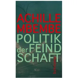 Politik der Feindschaft, Fachbücher von Achille Mbembe
