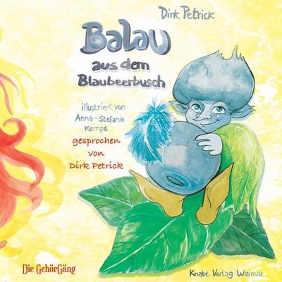 Balau aus dem Blaubeerbusch - Dirk Petrick, Audio, 4069828393561