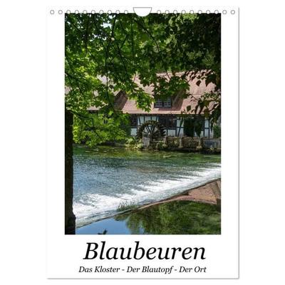 Blaubeuren I Das Kloster - Der Blautopf - Der Ort (Wandkalender 2027 DIN A4 hoch), CALVENDO Monatskalender