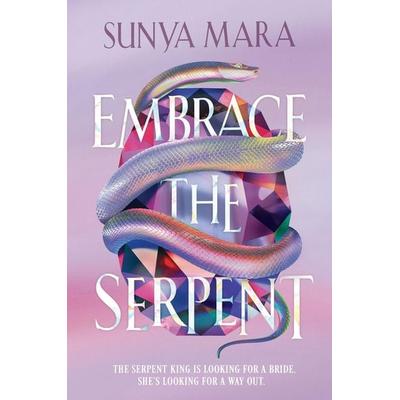 Embrace the Serpent, Taschenbuch von Sunya Mara, Hachette Children's Book, 978-1-4449-8308-1