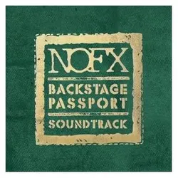 Fat Wreck Chords, Schallplatten, Backstage Passport-Soundtrack (NOFX)