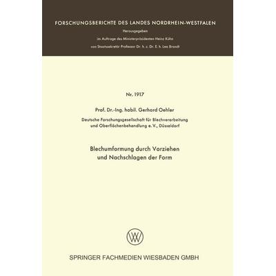 Blechumformung durch Vorziehen und Nachschlagen der Form, Taschenbuch von Gerhard Oehler, VS Verlag für Sozialwissenschaften, 978-3-663-06231-8