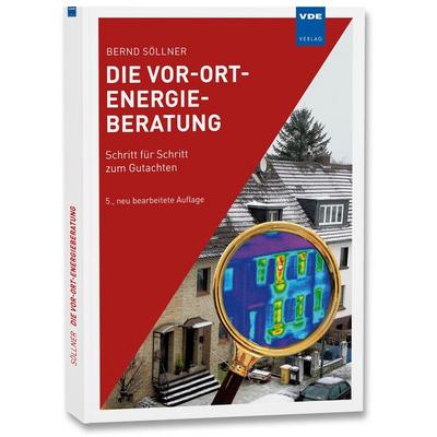 Die Vor-Ort-Energieberatung, Taschenbuch von Bernd Söllner, Vde Verlag, 978-3-8007-5850-0