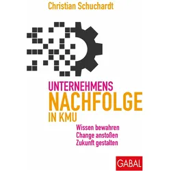 Unternehmensnachfolge in KMU, Fachbücher von Christian Schuchardt