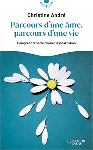 Christine André - Parcours d'une âme, parcours d'une vie : comprendre votre chemin d'incarnation - Preis vom 09.10.2026 07:28:09 h