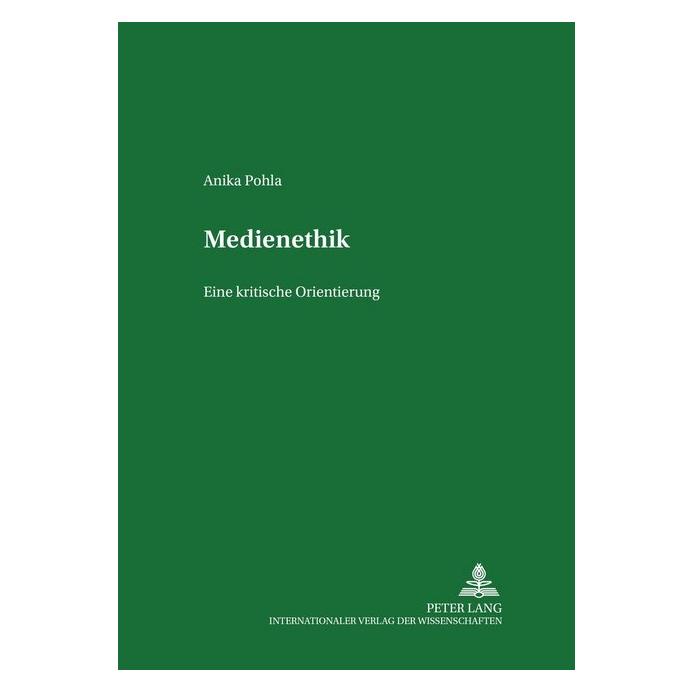 Peter Lang Medienethik (Deutsch, Softcover, Anika Pohla) (56030119)
