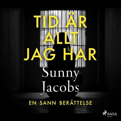 Tid är allt jag har - Sunny Jacobs, Audio, 9788727176307