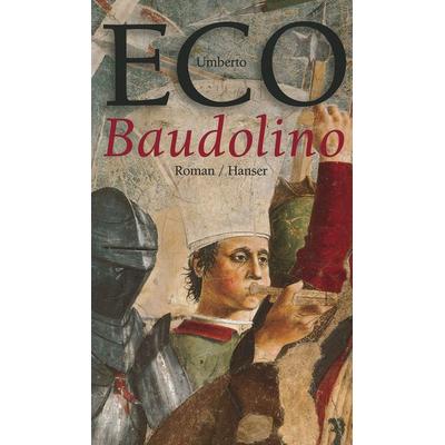 Baudolino, Gebundene Ausgabe von Umberto Eco, Carl Hanser