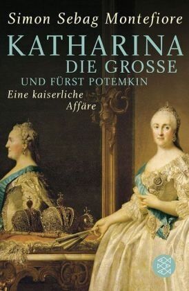 Simon Sebag Montefiore - Katharina die Große und Fürst Potemkin: Eine kaiserliche Affäre - Preis vom 30.09.2026 22:30:23 h