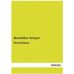 Neu-Guinea, Ratgeber von Maximilian Krieger