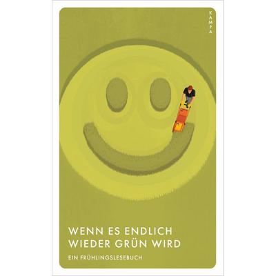 Wenn es endlich wieder grün wird, Taschenbuch von , Kampa Verlag