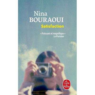 Satisfaction, Taschenbuch von Nina Bouraoui, Hachette, 978-2-253-93676-3