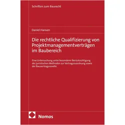Die rechtliche Qualifizierung von Projektmanagementverträgen im Baubereich, Fachbücher von Daniel Hansen
