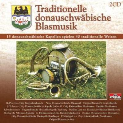 Traditionelle Donauschwäbische Blasmusik - Various, CD
