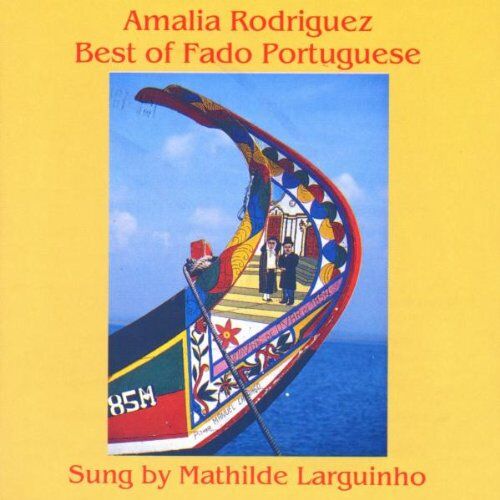 Mathilde Larguinho - Best of Fado Portuguese - Preis vom 09.10.2026 07:28:09 h