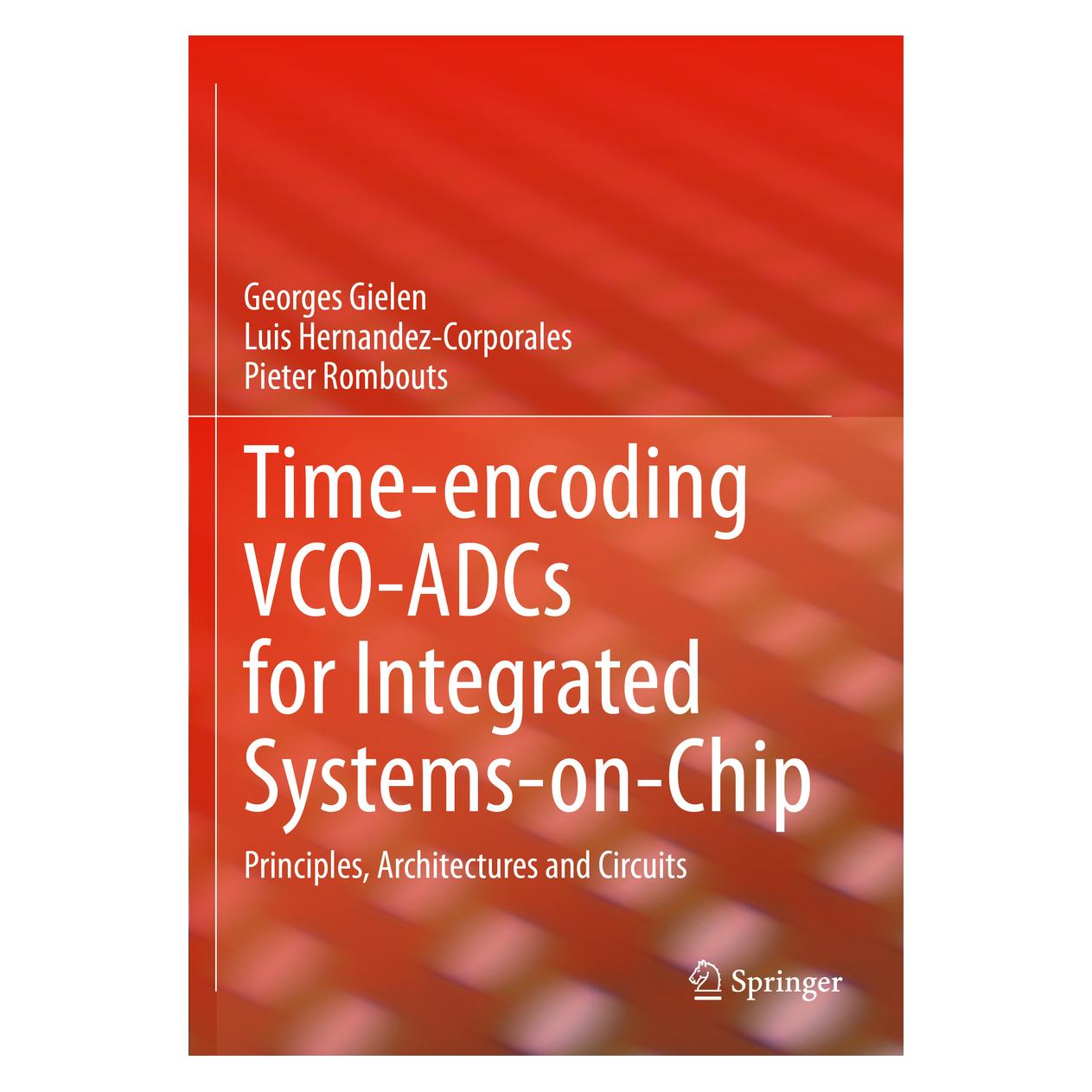 Springer Time-encoding VCO-ADCs for Integrated Systems-on-Chip (Englisch, Softcover, Georges Gielen, Luis Hernandez-Corporales, Pieter Rombouts) (56935825)