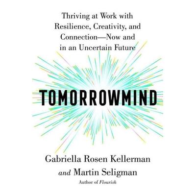 Tomorrowmind, Taschenbuch von Gabriella Rosen Kellerman,Martin Seligman, Simon + Schuster LLC, 978-1-66802-299-3