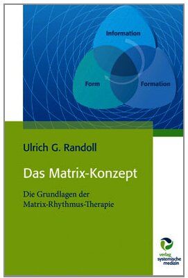Randoll, Ulrich G - Das Matrix-Konzept: Die Grundlagen der Matrix-Rhythmus-Therapie - Preis vom 09.10.2026 07:28:09 h