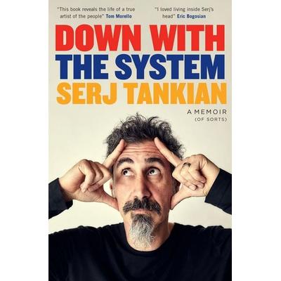 Down with the System, Taschenbuch von Serj Tankian, Headline, 978-1-03-540366-0