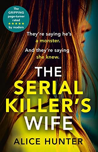 Alice Hunter - The Serial Killer’s Wife - Preis vom 17.10.2026 19:25:27 h