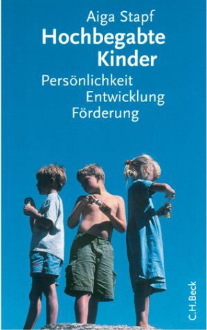 Aiga Stapf - Hochbegabte Kinder: Persönlichkeit, Entwicklung, Förderung - Preis vom 09.10.2026 07:28:09 h