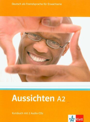 Olga Swerlowa - Aussichten A2 : Deutsch als Fremdsprache für Erwachsene : Kursbuch - Preis vom 18.10.2026 19:22:15 h