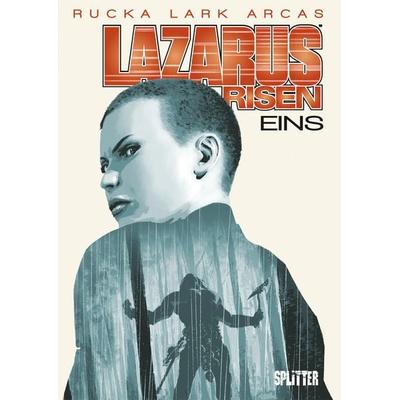 Lazarus Risen. Band 1, Gebundene Ausgabe von Greg Rucka, Splitter-Verlag, 978-3-95839-223-6