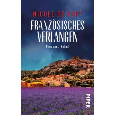 Französisches Verlangen, Taschenbuch von Nicole de Vert, Piper Taschenbuch