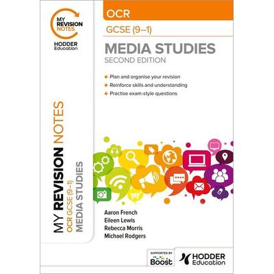 My Revision Notes: OCR GCSE (9-1) Media Studies Second Edition, Taschenbuch von Aaron French,Eileen Lewis,Michael Rodgers,Rebecca Morris, Hodder