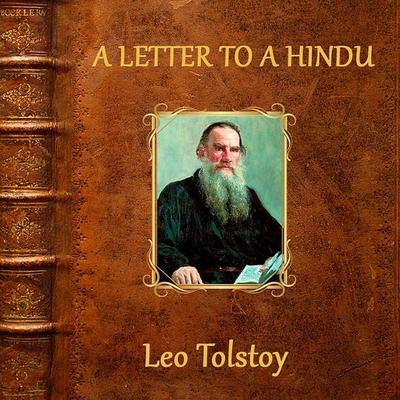 A Letter to a Hindu - Leo Tolstoy, Audio, 4099995370065