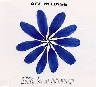 Ace of Base - Life Is a Flower - Preis vom 27.09.2026 03:53:48 h