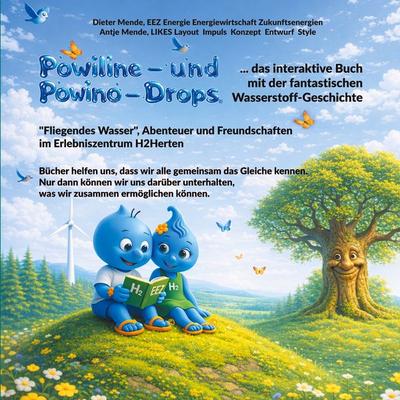 Powiline- und Powino-Drops: das interaktive Buch mit der fantastischen Wasserstoff-Geschichte, Taschenbuch von Antje Mende,Dieter Mende, BoD – Books
