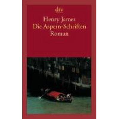 Die Aspern-Schriften, Taschenbuch von Henry James, dtv