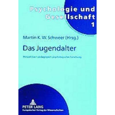 Das Jugendalter, Taschenbuch von , Peter Lang GmbH, Internationaler Verlag der Wissenschaften, 978-3-631-51736-9