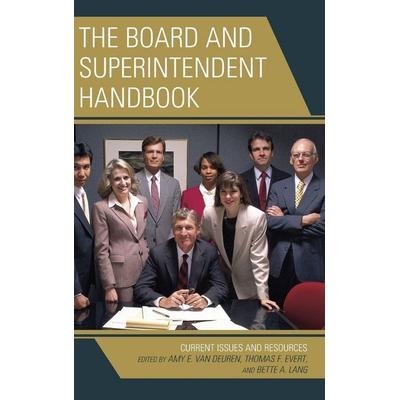 Board and Superintendent Handbook, Gebundene Ausgabe von Amy E. Evert, Thomas F. Lang, Bette A. Van Deuren, Rowman & Littlefield, 978-1-4758-1549-8