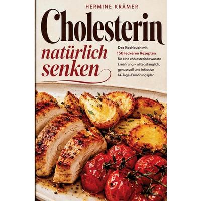 Cholesterin natürlich senken, Taschenbuch von Hermine Krämer, Bookmundo, 978-94-037-1500-1