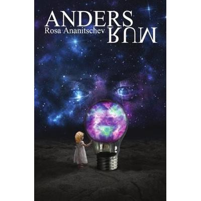 Andersrum, Taschenbuch von Rosa Ananitschev, Epubli, 978-3-7467-4113-0
