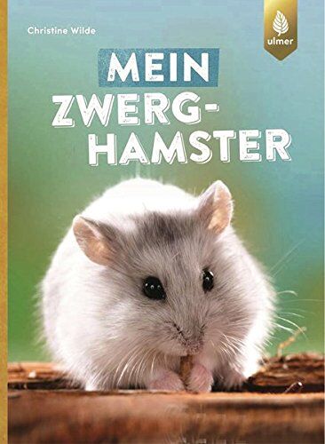 Christine Wilde - Mein Zwerghamster (Heimtiere) - Preis vom 16.10.2026 11:41:07 h